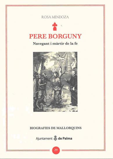 Pere Borguny. Navegant i màrtir de la fe