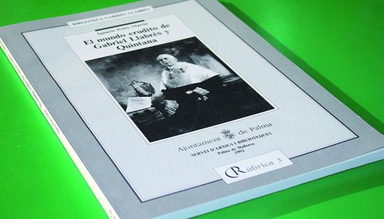 El mundo erudito de Gabriel Llabrés y Quintana (Ignacio Peiró Martín)